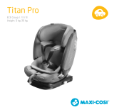 Maxi Cosi Maxi-Cosi Titan Pro 0725152 Manualul proprietarului