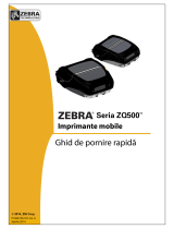 Zebra ZQ500 Ghid de inițiere rapidă