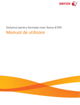 Xerox 6705 Wide Format Solution Manualul utilizatorului
