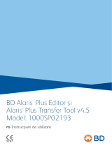 BD Alaris™ Plus Editor și Alaris™ Plus Transfer Tool v4.5 Model: 1000SP02193 Instrucțiuni de utilizare