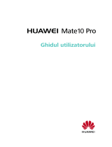 Huawei Mate 10 Pro Manualul utilizatorului
